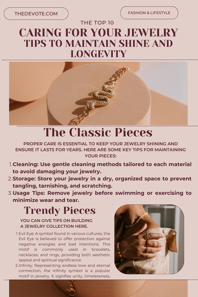 Caring for Your Jewelry: Tips to Maintain Shine and Longevity